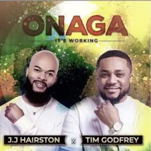 J J Hairston - Onaga Ft. Tim Godfrey